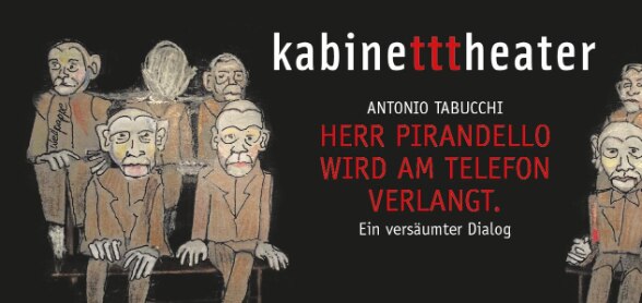 «Herr Pirandello wird am Telefon verlangt»