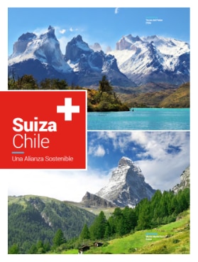 Suiza y Chile: Una Alianza Sostenible
