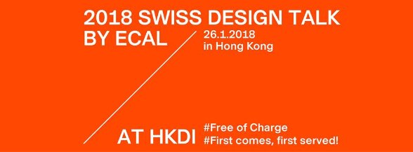 2018 Swiss Design Talk By ECAL 2018 Swiss Design Talk By ECAL