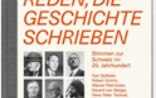 Felix Münger "Reden, die Geschichte schrieben"