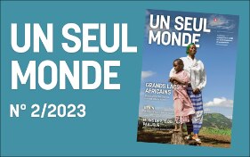 «Un seul monde» – Grands Lacs africains