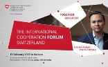 Visual invitation to the International Cooperation Forum Switzerland to be held in Geneva on 15 February 2023. The event is free of charge, CO2-neutral and hybrid.