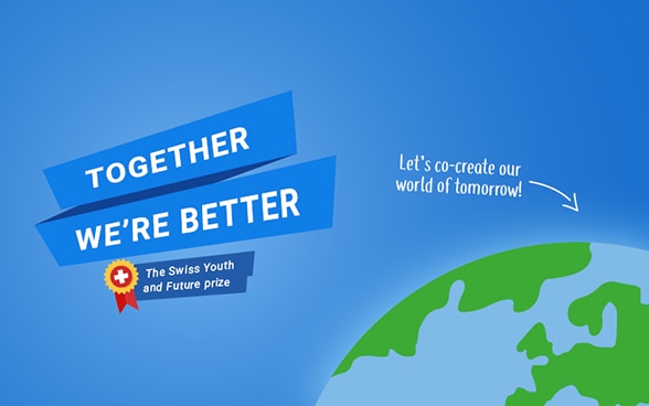 Logo du concours avec, au premier plan, Together we’re better - Le prix suisse Jeunesse et futur 2019. Au second plan, la terre et l’expression «Let’s co-create our world of tomorrow».