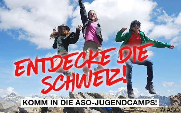 Es steht geschrieben, entdecke die Schweiz und komm in die ASO Jugend Camps.